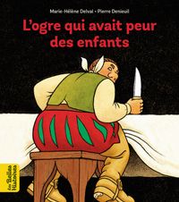Cover of « L’ogre qui avait peur des enfants »