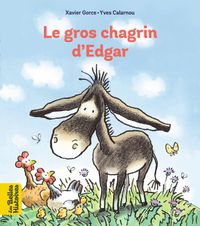 Cover of « Le gros chagrin d’Edgar »