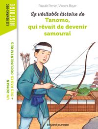 Couverture « La véritable histoire de Tanomo, qui rêvait de devenir samouraï »