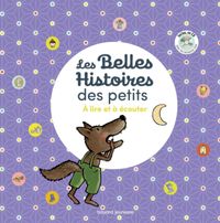 Couverture « Les Belles Histoires des petits à lire et à écouter »