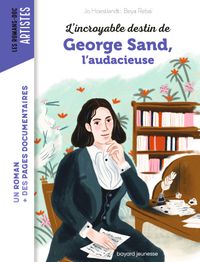 Cover of « L’incroyable destin de George Sand, l’audace et la passion »