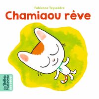 Cover of « Chamiaou rêve »