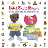 Couverture « Mes décors à compléter Petit Ours Brun – 300 autocollants et 10 décors »