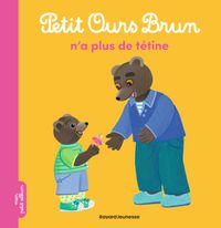 Couverture « Petit Ours Brun n’a plus de tétine »