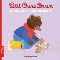 Couverture « Petit Ours Brun a trouvé un oiseau mort »