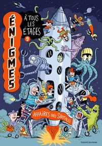 Cover of « Enigmes à tous les étages Tome 9 – Affaires très spatiales »
