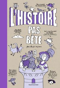 Cover of « L’Histoire pas bête »