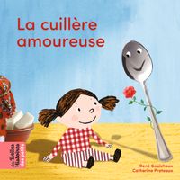 Cover of « La cuillère amoureuse »