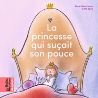 Cover of « La princesse qui suçait son pouce »