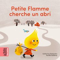 Cover of « Petite Flamme cherche un abri »