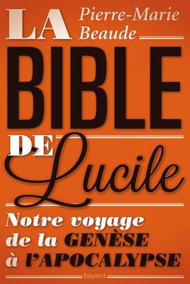 Couverture de La Bible de Lucile