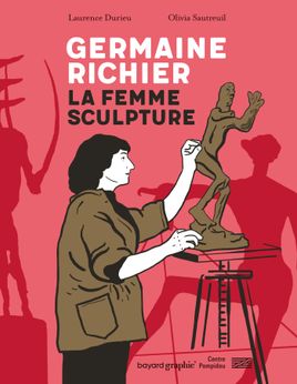 Couverture de Germaine Richier - La femme sculpture