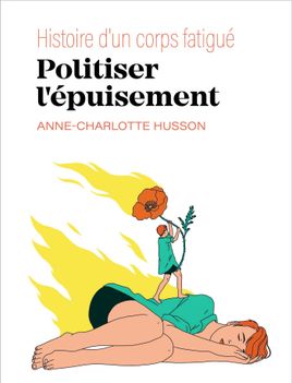 Couverture de Politiser l'épuisement