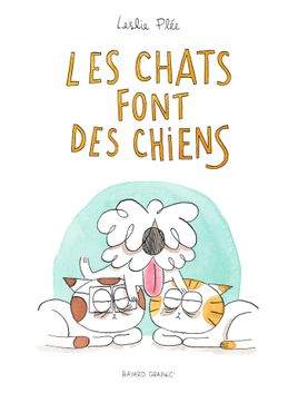 Couverture de Les chats font des chiens