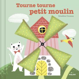 Couverture de Tourne, tourne, petit moulin