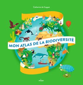 Couverture de Mon atlas de la biodiversité