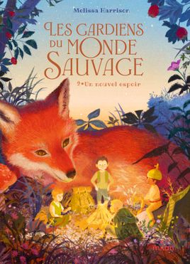 Couverture de Les gardiens du monde sauvage, t. 2 : Un nouvel espoir