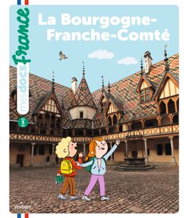 Couverture de La Bourgogne-Franche-Comté