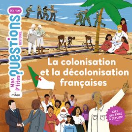 Couverture de La colonisation et la décolonisation françaises