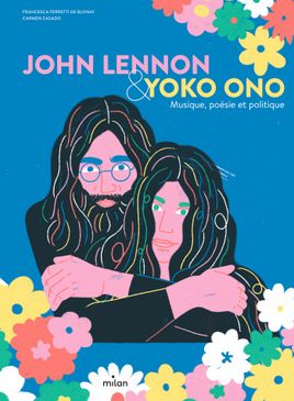 Couverture de John Lennon & Yoko Ono. Musique, poésie et politique
