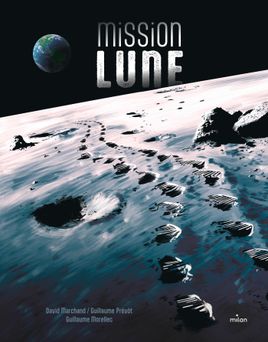 Couverture de Mission Lune - Une odyssée humaine