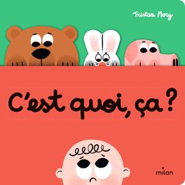 Couverture de C'est quoi, ça ?