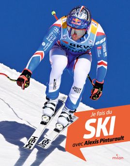 Couverture de Je fais du ski avec Alexis Pinturault