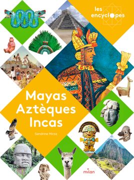 Couverture de Mayas, Aztèques et Incas NE