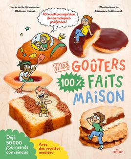 Couverture de Mes goûters 100 % faits maison NE