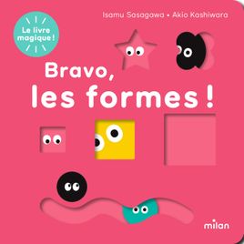Couverture de Le livre magique - Bravo, les formes !