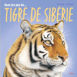 Couverture de Dans les pas du tigre de Sibérie 