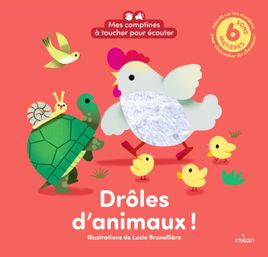 Couverture de Mes comptines à toucher pour écouter - Drôles d'animaux ! 6 sons à écouter - 6 matières à toucher