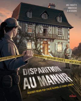 Couverture de Mon dossier d’enquête - Disparition au manoir