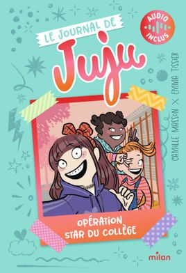 Couverture de Le journal de Juju - Opération star du collège