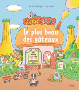 Couverture de Daisy & Pobi - Le plus beau des gâteaux