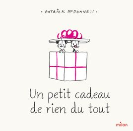 Couverture de Un petit cadeau de rien du tout 
