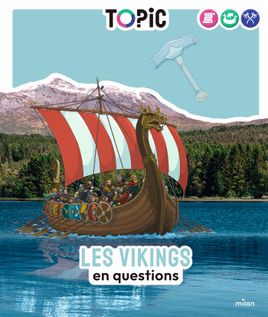 Couverture de TOPIC - Les Vikings en questions - Dès 7 ans