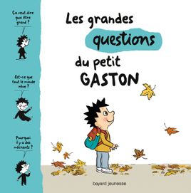 Couverture de Les grandes questions du petit Gaston