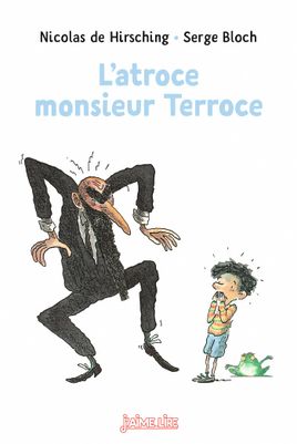 Couverture de L'atroce Monsieur Terroce - Collector