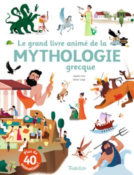 Couverture de Le grand livre animé de la mythologie grecque