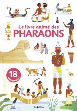 Couverture de Le livre animé des pharaons 