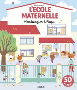 Couverture de À l'école maternelle - Mon imagier à flaps