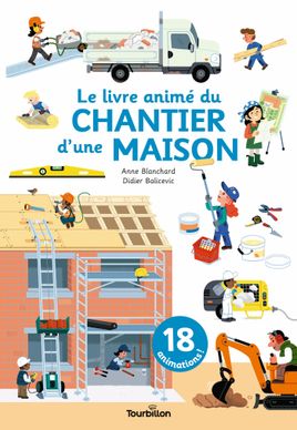 Couverture de Le livre animé du chantier d'une maison