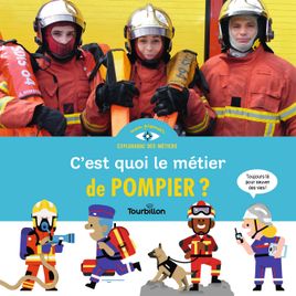 Couverture de C'est quoi, le métier de pompier ?