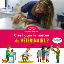 Couverture de C'est quoi le métier de vétérinaire ?