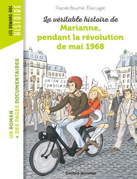 Couverture de La véritable histoire de Marianne pendant la révolution de mai 1968