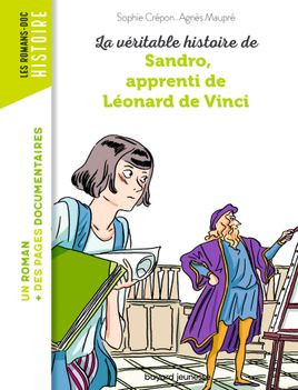 Couverture de La véritable histoire de Sandro, apprenti de Léonard de Vinci