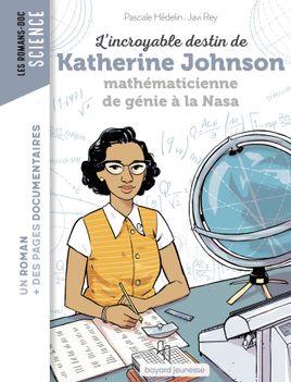 Couverture de L'incroyable destin de Katherine Johnson, mathématicienne de génie à la NASA