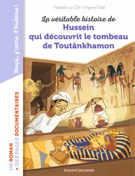 Couverture de La véritable histoire de Hussein qui découvrit le tombeau de Toutankhamon
