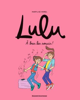 Couverture de À bas les soucis !